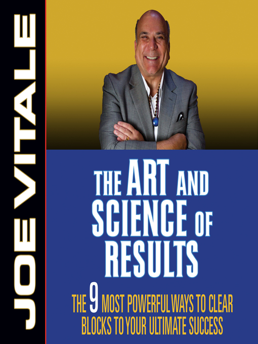 Title details for The Art and Science of Results by Joe Vitale - Available